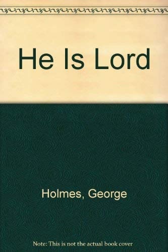 He Is Lord