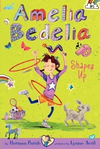 Amelia Bedelia Chapter Book #5: Amelia Bedelia Shapes Up (special edition)