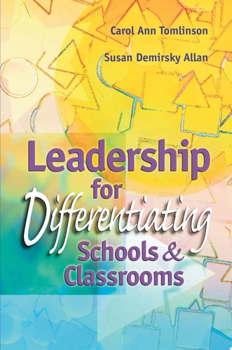 Leadership for Differentiating Schools & Classrooms