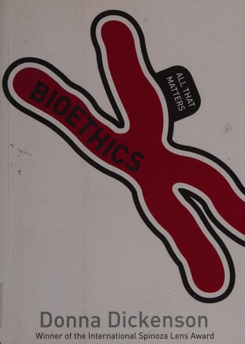 Bioethics: All That Matters