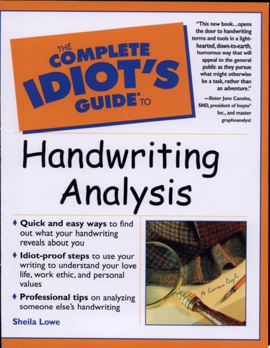 The Complete Idiot's Guide to Handwriting Analysis
