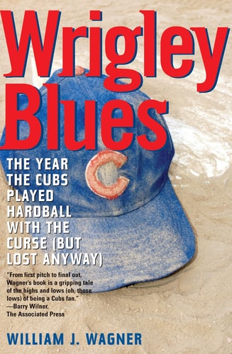 Wrigley Blues: The Year the Cubs Played Hardball with the Curse (But Lost Anyway)