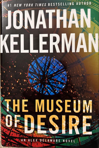Museum of Desire, The: An Alex Delaware Novel