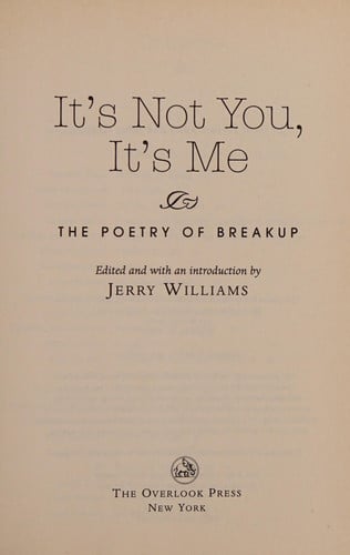 It's Not You, It's Me: The Poetry of Breakup