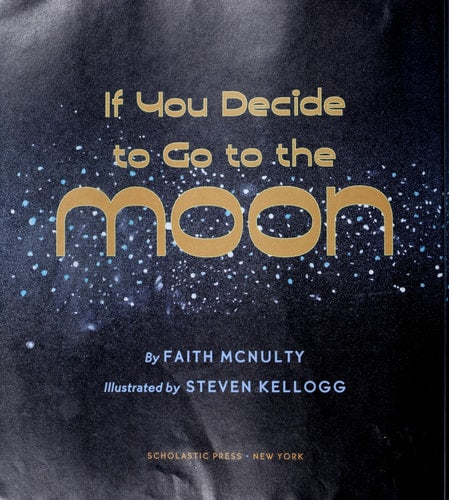 If You Decide to Go to the Moon