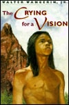 The Crying for a Vision