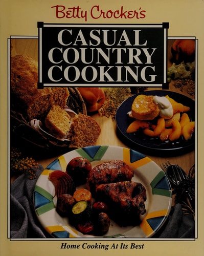 Betty Crocker's Casual Country Cooking