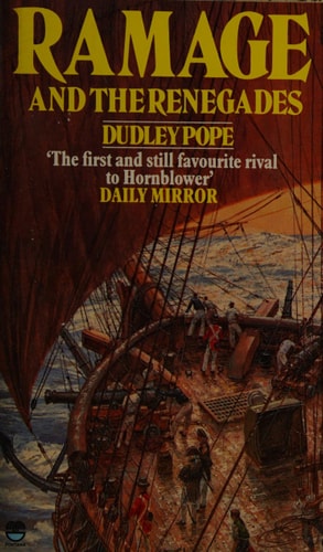 Ramage and the Renegades: The Lord Ramage Novels Series No. 10