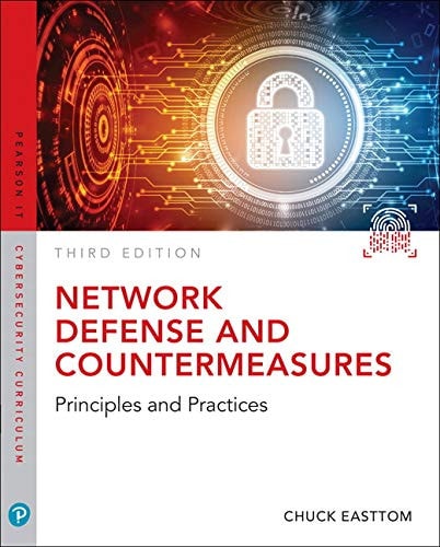 Network Defense and Countermeasures: Principles and Practices (Pearson It Cybersecurity Curriculum (Itcc))