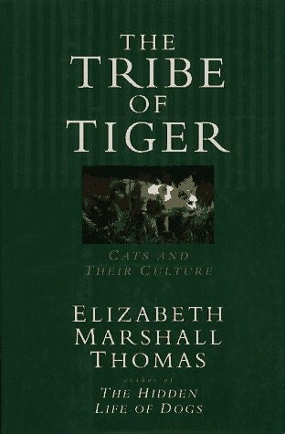 The Tribe of Tiger: Cats and Their Culture