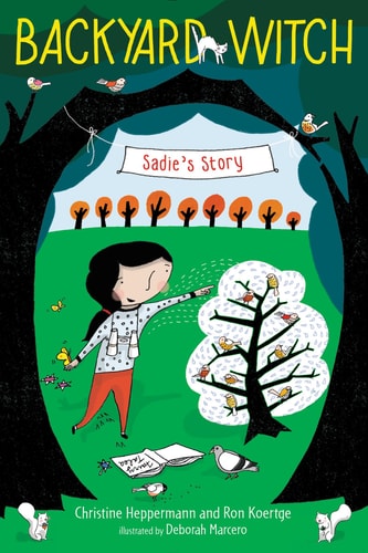 Sadie's Story (Backyard Witch, 1)