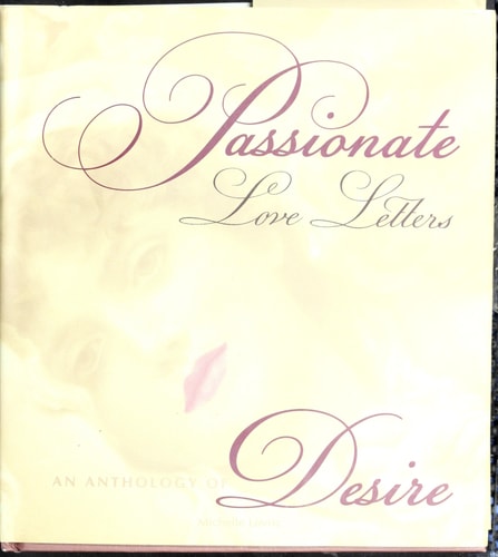 Passionate Love Letters: An Anthology of Desire