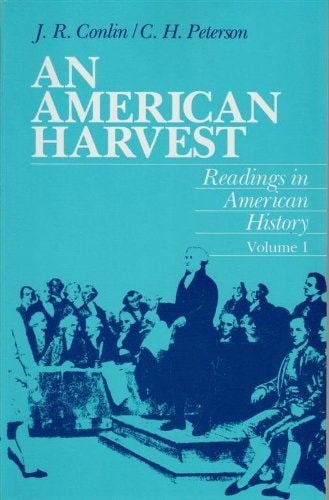 An American Harvest (Readings in American History, V0L 1)