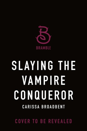Slaying the Vampire Conqueror A Crowns of Nyaxia Novel