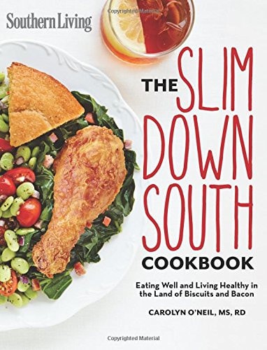 Southern Living Slim Down South Cookbook: Eating well and living healthy in the land of biscuits and bacon