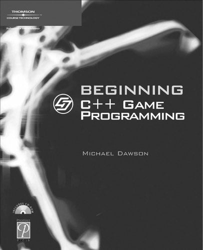 Beginning C++ Through Game Programming, Second Edition