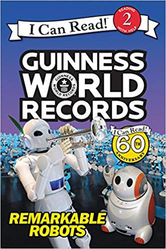 Guinness World Records: Remarkable Robots