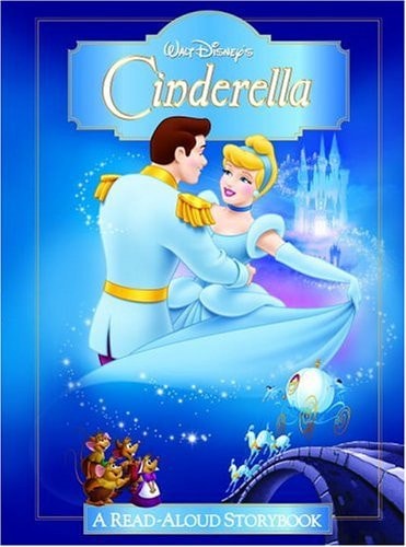 Walt Disney's Cinderella A Read-aloud Storybook