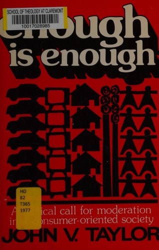 Enough Is Enough: A Biblical Call for Moderation in a Consumer-Oriented Society