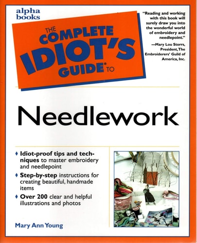 Complete Idiot's Guide to Needlework