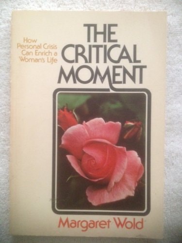 The critical moment: How personal crisis can enrich a woman's life