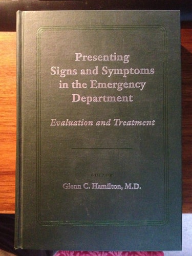 Presenting Signs and Symptoms in the Emergency Department: Evaluation and Treatment