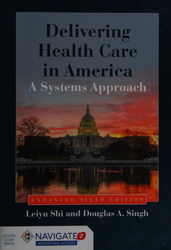 Delivering Health Care in America: A Systems Approach