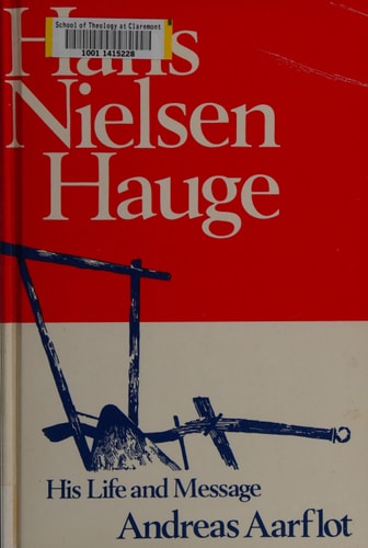 Hans Nielsen Hauge, His Life and Message