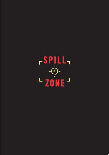 Spill Zone Book 2 The Broken Vow