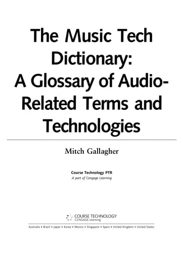 The Music Tech Dictionary: A Glossary of Audio-Related Terms and Technologies