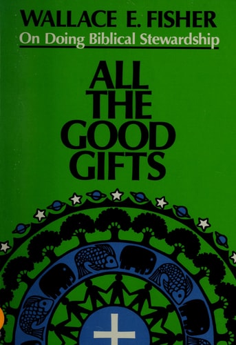 All the Good Gifts