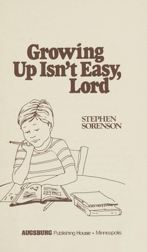 Growing Up Isn't Easy, Lord (Young Readers)