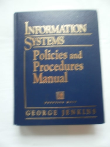 Information Systems Policies and Procedures Manual (INFORMATION TECHNOLOGY POLICIES & PROCEDURES MANUAL)