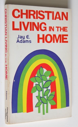 Christian Living in the Home