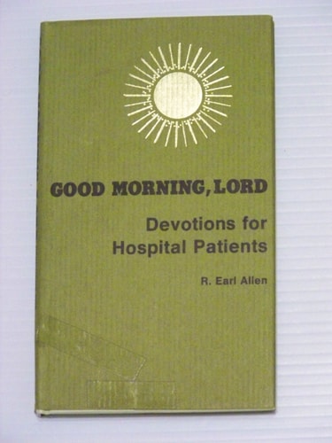 Good morning, Lord: Devotions for hospital patients