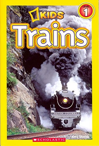 National Geographic Kids: Trains [NATL GEOGRAPHIC KIDS TRAINS] [Paperback]