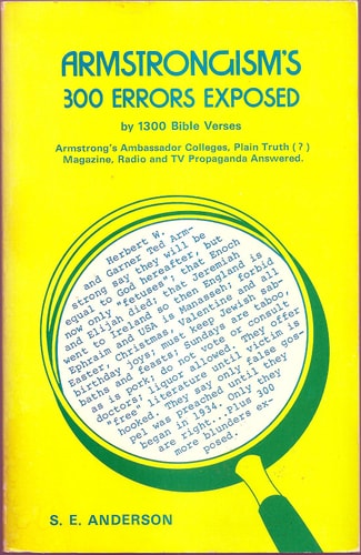 Armstrongism's 300 Errors Exposed with 1300 Bible Verses