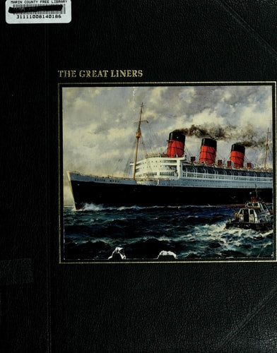 The great liners (The Seafarers)