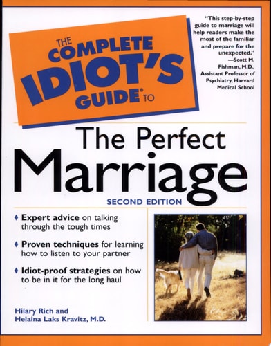 The Complete Idiot's Guide to the Perfect Marriage (2nd Edition)