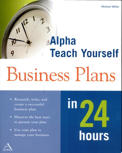 Alpha Teach Yourself Business Plans in 24 Hours