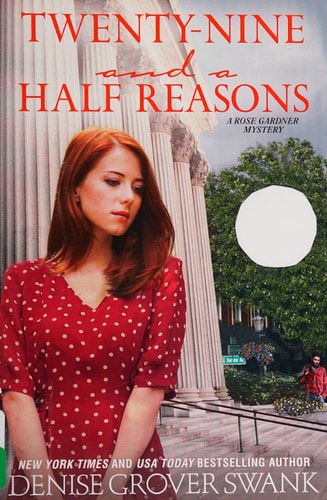 Twenty-Nine and a Half Reasons: A Rose Gardner Mystery