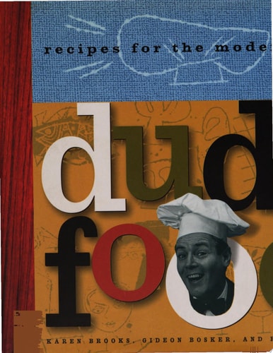 Dude Food: Recipes for the Modern Guy