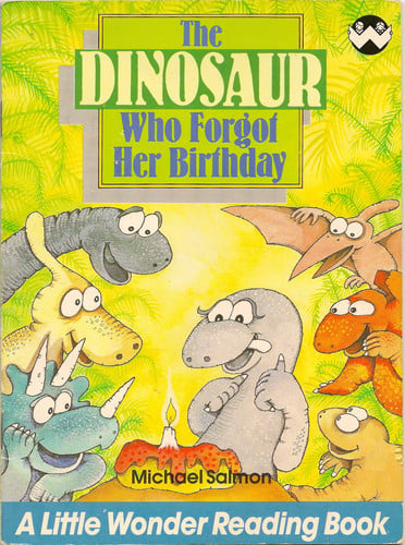The Dinosaur Who Forgot Her Birthday