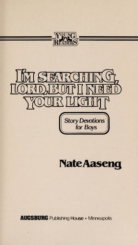 I'm Searching Lord but I Need Your Light: Story Devotions for Boys