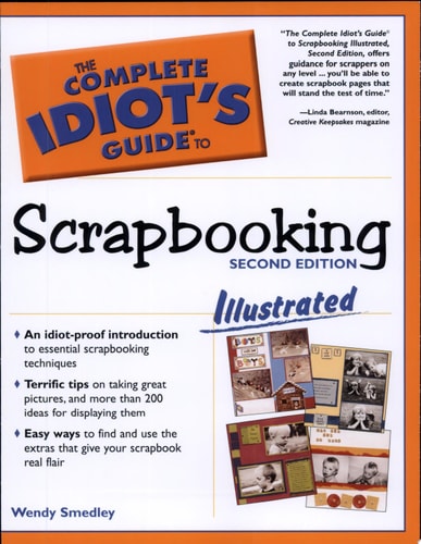 The Complete Idiot's Guide to Scrapbooking (Illustrated)