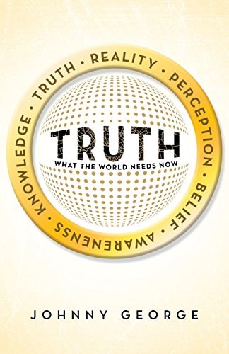 Truth: What the World Needs Now
