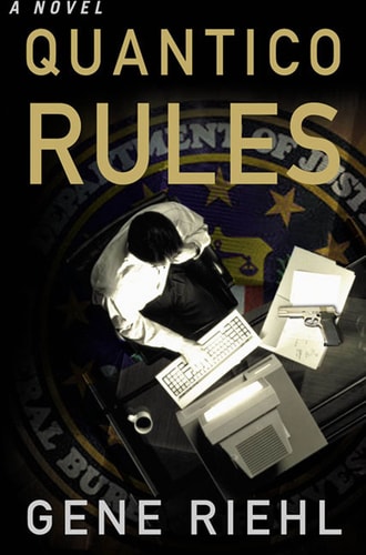 Quantico Rules: A Novel
