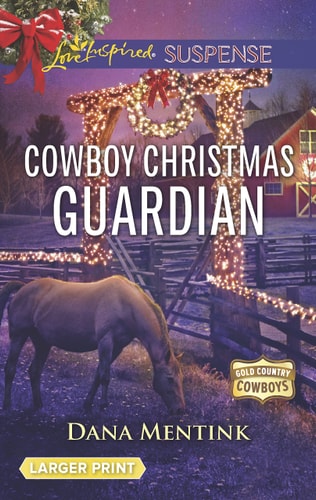 Cowboy Christmas Guardian (Gold Country Cowboys)