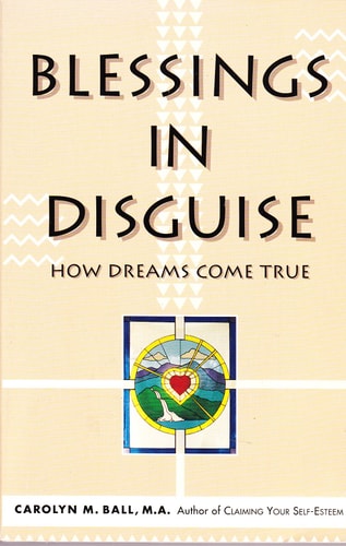 Blessings in Disguise: How Dreams Come True