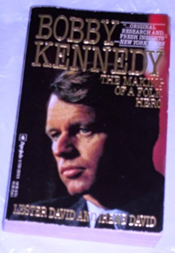 Bobby Kennedy: The Making of a Folk Hero